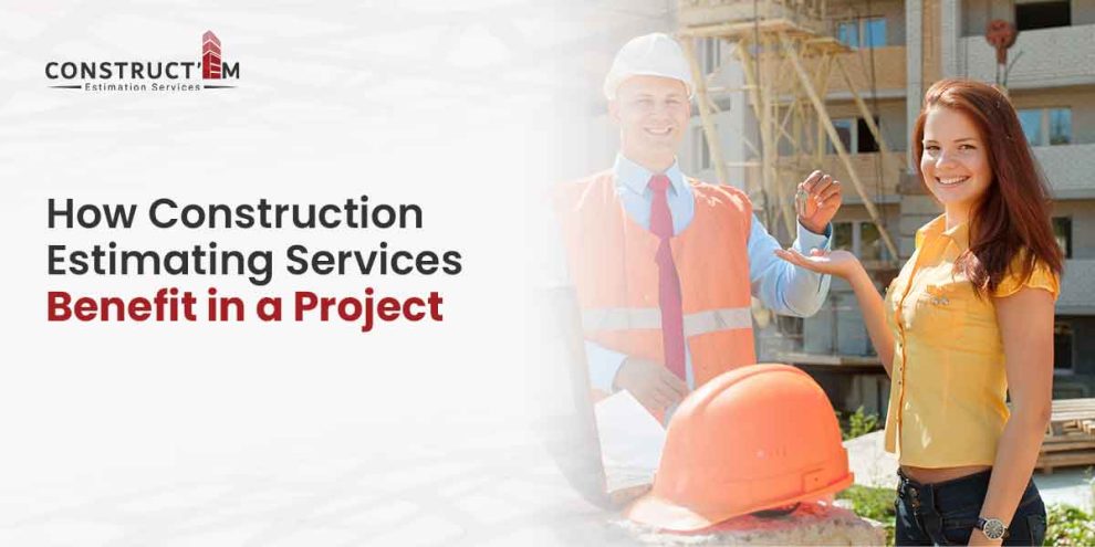 How-Construction-Estimating-Services-Benefit-in-a-Project
