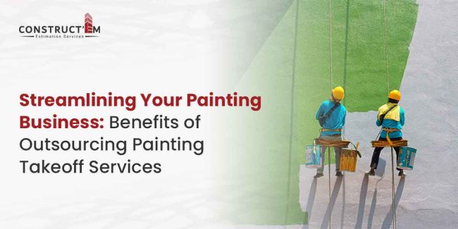 Streamlining-Your-Painting-Business–Benefits-of-Outsourcing-Painting-Takeoff-Services Streamlining-Your-Painting-Business--Benefits-of-Outsourcing-Painting-Takeoff-Services