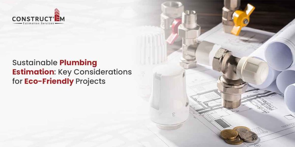 Sustainable-Plumbing-Estimation-Key-Considerations-for-Eco-Friendly-Projects