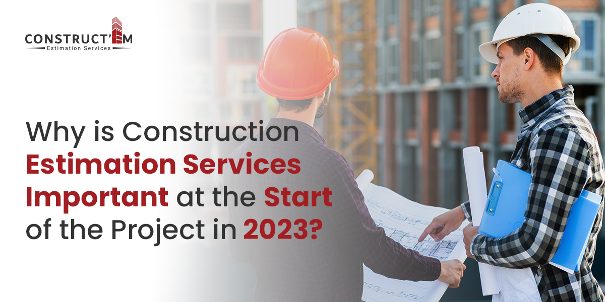 Why is Construction Estimation services Blog Image 1200 PX 600 PX