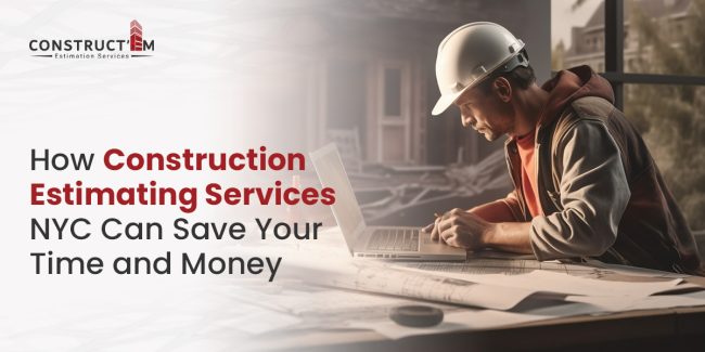 Construction Estimating Services NYC