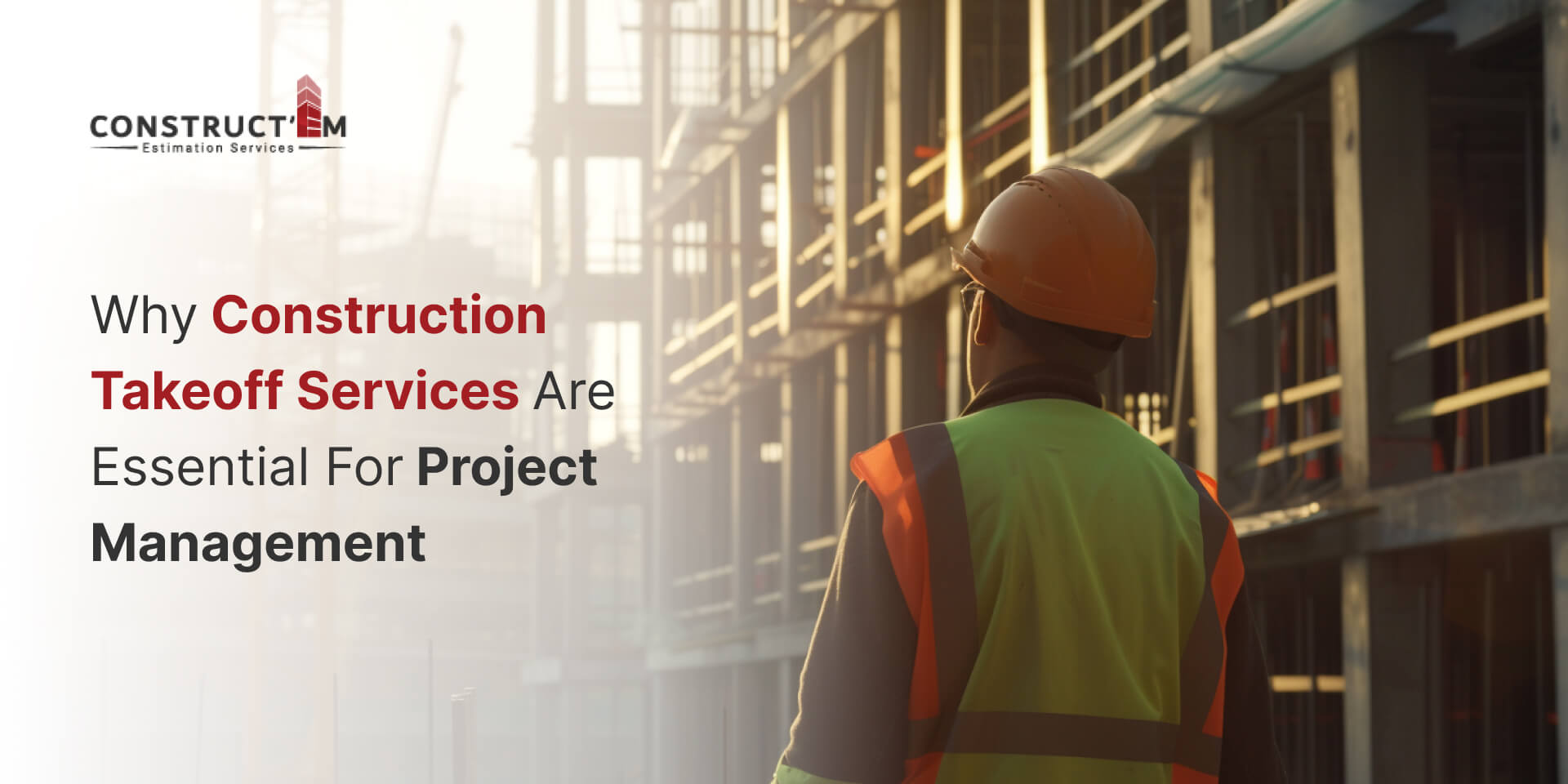 Why Construction Takeoff Services are Essential for Project Management\