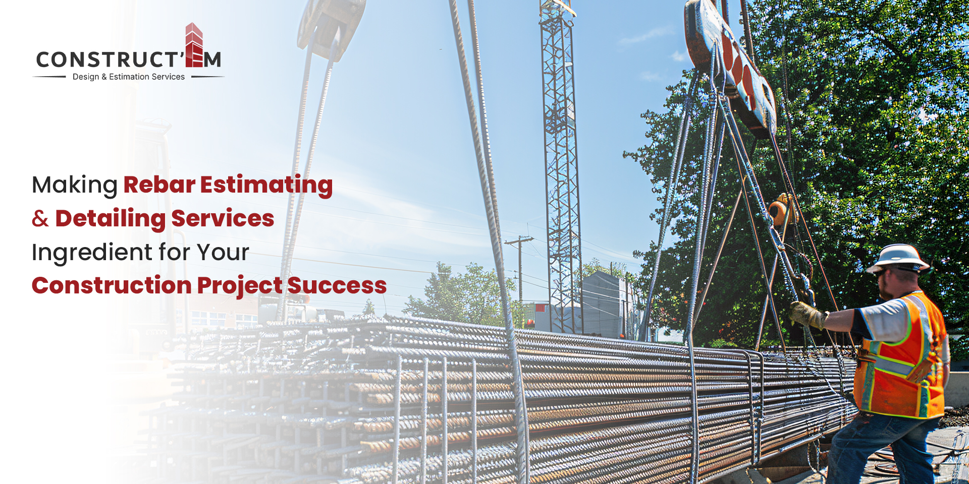 Making Rebar Estimating and Detailing Services Ingredient for Your Construction Project Success (1)