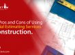 Pros-and-Cons-of-Using-Industrial-Estimating