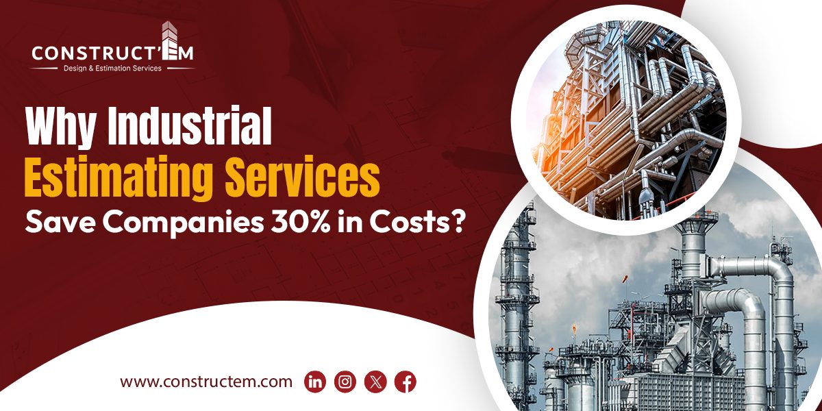 Industrial-Estimating-Services-Save-Companies-30%
