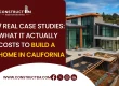 Costs to Build a Home in California, Best construction estimators in the US, 7 Real Case Studies,