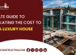 Cost to build a luxury house,Construction estimating services in Arizona,