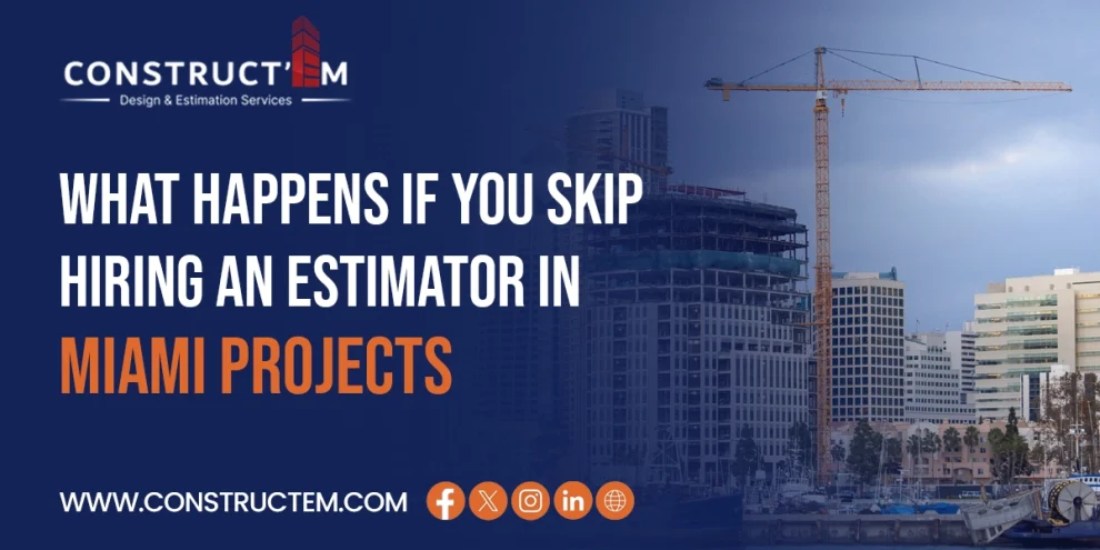 What Happens,Best construction estimator in Miami,Cost estimating services,