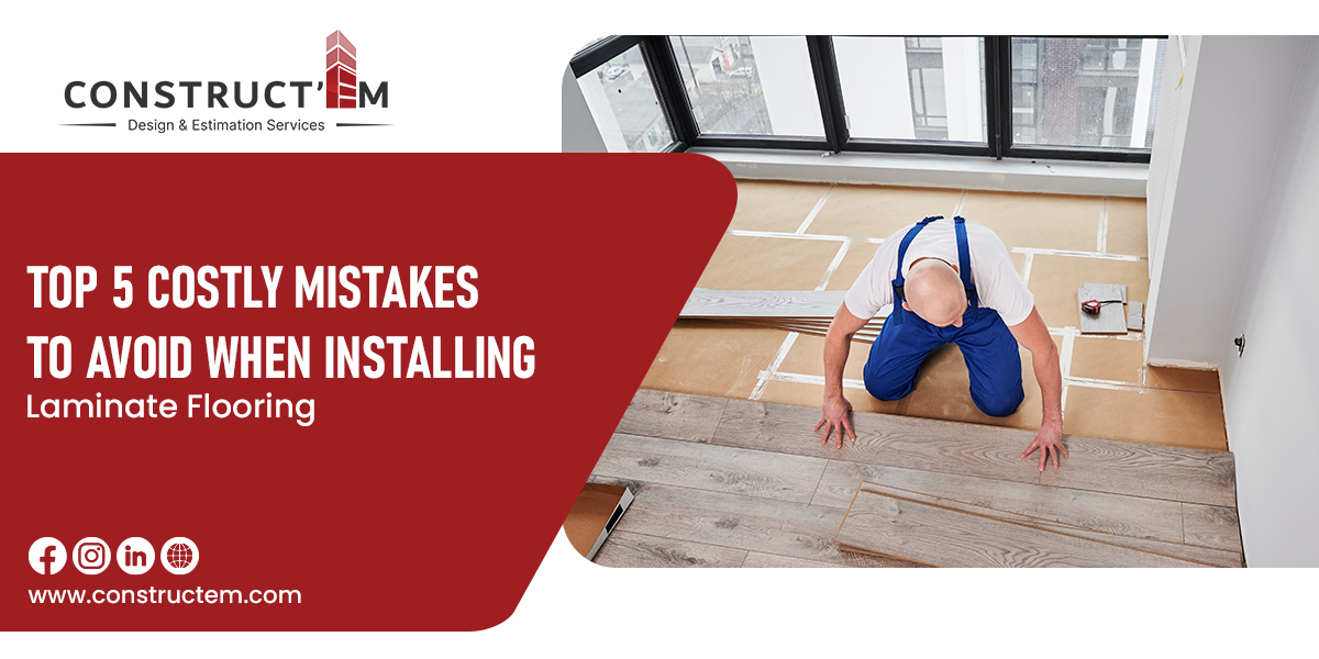 Top 5 Costly Mistakes to Avoid When Installing Laminate Flooring